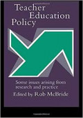 Teacher Education Policy: some issues arising from research and practice