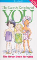 The Care & Keeping of You : the body book for girl