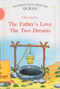 The Father`s Love The Two Dreams : Two Tales