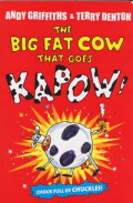 The Big Fat Cow that Goes Kapow!