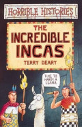 Horrible History: The Incredible Incas