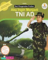 Aku ingin menjadi TNI AD