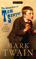 The Adventures of Tom Sawyer : With a New Afterword by Geofrey Sanborn