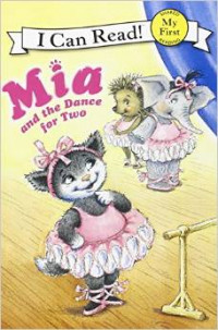 Mia and the Dance for Two (My First I Can Read)