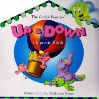 The Cuddly Beasties: Up & Down : Opposite Book