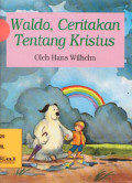 Waldo, Ceritakan Tentang Kristus