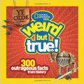 Ye Olde Weird but True: 300 Outrageous Facts from History