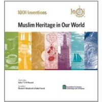 1001 Inventions : Muslim Heritage In Our World