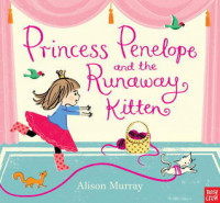Princess Penelope and The Runaway Kitten
