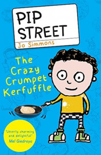 The Crazy Crumpet Kerfuffle (Pip Street)