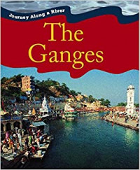 Journey Along a River: The Ganges