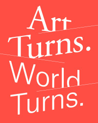Image of Art turns. World turns.