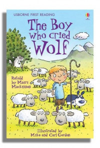The Boy Who Cried Wolf - Usborne First Reading : Level 3