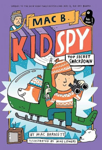Image of Mac B Kid Spy: Top Secret Smackdown