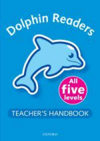 Dolphin Readers : Teacher's Handbook