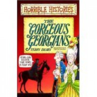 Image of Horrible histories : The Gorgeous Georgians