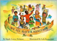 We All Have A Heritage