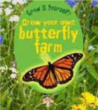 Image of Grow Your Own Butterfly Farm