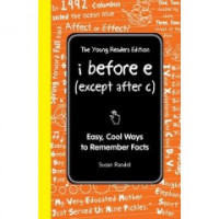 Image of I Before E (Except After C): Easy, Cool Ways to Remember Facts