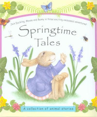 Image of Springtime Tales - A Collection of Animal Stories