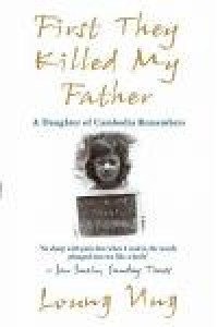 Image of First They Killed My Father : A Daughter of Cambodia Rembers