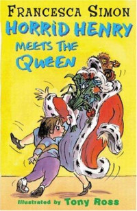 Horrid Henry Meets the Queen
