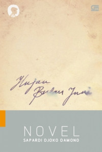 Hujan Bulan Juni : Novel