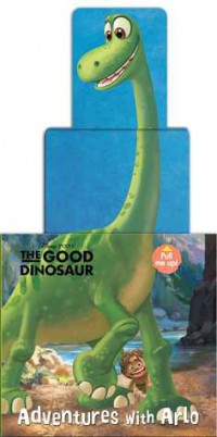 Image of Disney•Pixar The Good Dinosaur: Adventures with Arlo