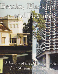 Becaks, Blackboards and Beyond : A History of the British Council`s First 50 Years in Indonesia