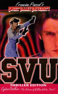 Image of Cyberstalker : The Return of William White, Part 1