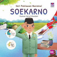 Seri Pahlawan Nasonal: Soekarno