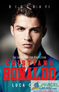 Cristiano Ronaldo : The Obsession For Perfection