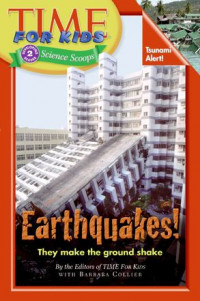 Image of Book #0 Time For Kids Science Scoops
Time For Kids: Earthquakes!