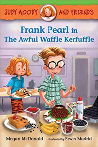 Judy Moody and Friends: Frank Pearl in The Awful Waffle Kerfuffle