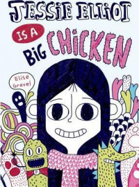 Jessie Elliot is a Big Chicken