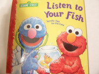 Image of Sesame Street Listen to Your Fish: Terrific Tips for Pet Care