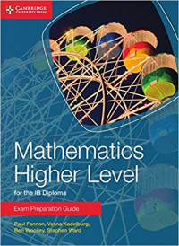 Mathematics Higher Level for the IB Diploma Exam Preparation Guide