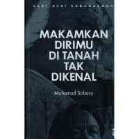 Makamkan Dirimu Di Tanah Tak Dikenal