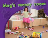 Meg’s messy room
