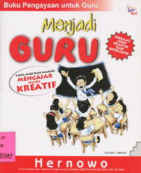 Image of Menjadi Guru Yang Mau dan Mampu Mengajar Secara Kreatif