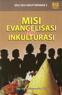 Misi Evengelisasi dan Inkulturasi