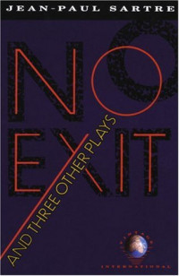 No Exit And Three Other Plays