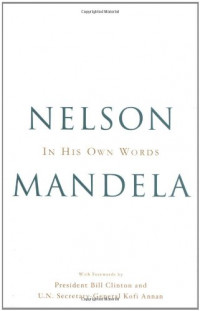 Nelson Mandela in His Own Words