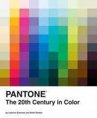 Pantone : the 20th Century in Color