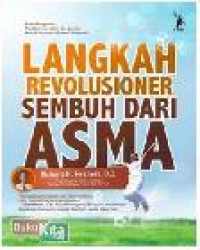 Langkah Revolusioner Sembuh Dari Asma