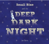 Small Blue and the Deep Dark Night