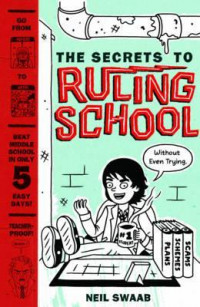 The Secrets to Ruling School: without even trying)