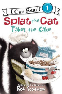 Image of Splat the Cat Takes the Cake