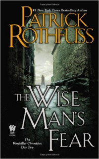 The Wise Man's Fear : The Kingkiller Chronicle Day Two
