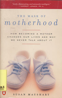 Image of The Mask of Motherhood